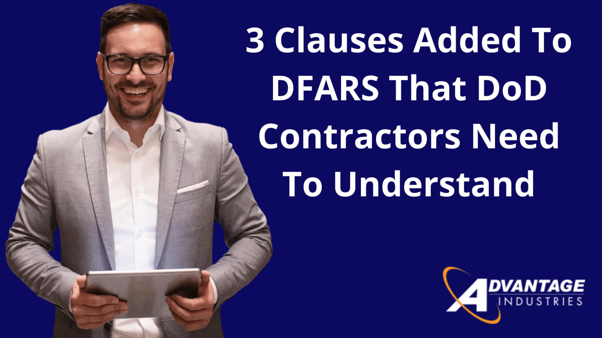 3 Clauses Added To DFARS That DoD Contractors Need To Understand
