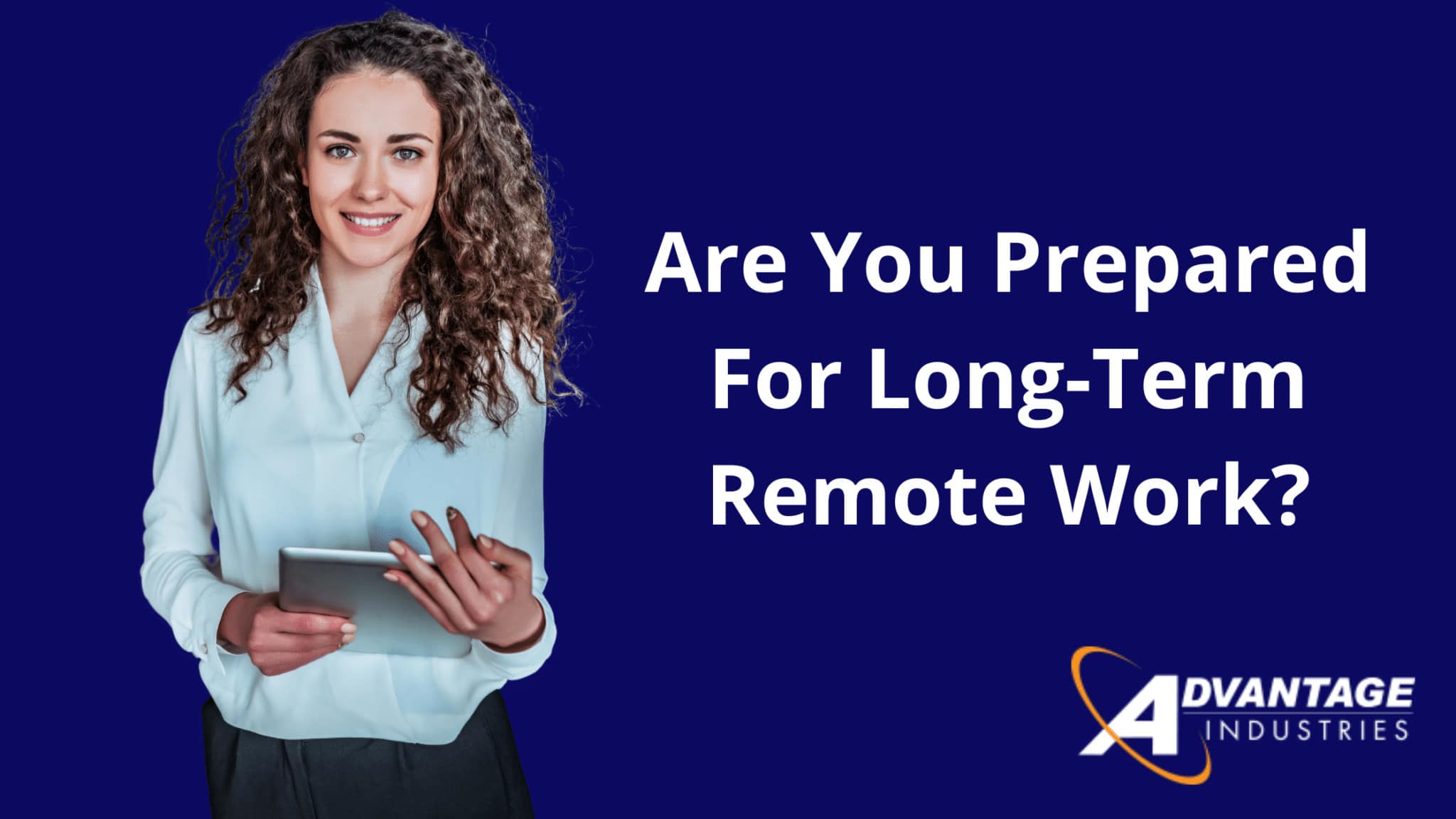 Are You Prepared For Long-Term Remote Work_