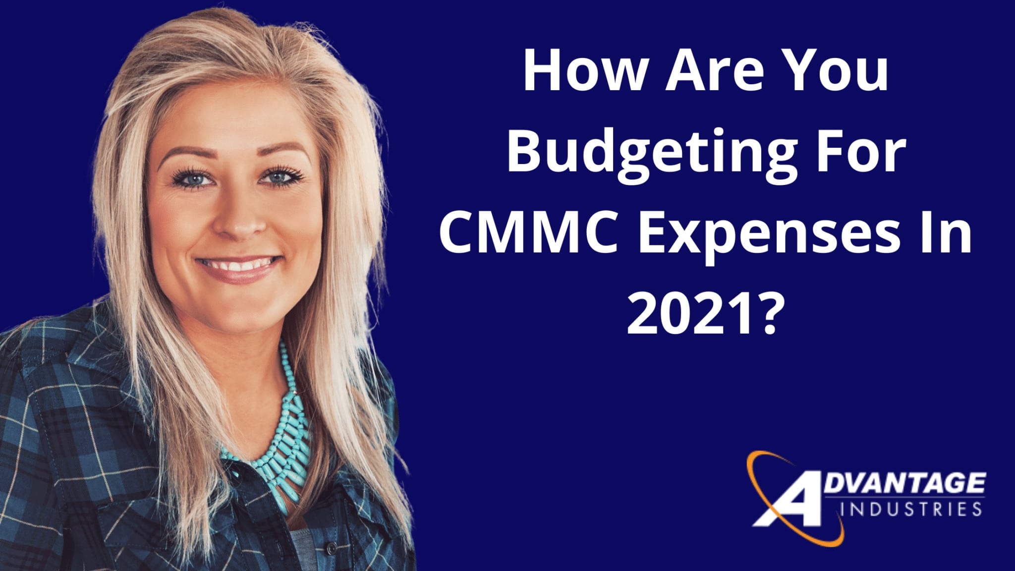 How Are You Budgeting For CMMC Expenses In 2021?