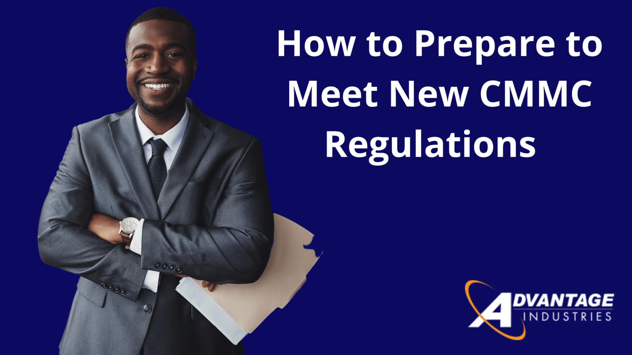 How to Prepare to Meet New CMMC Regulations