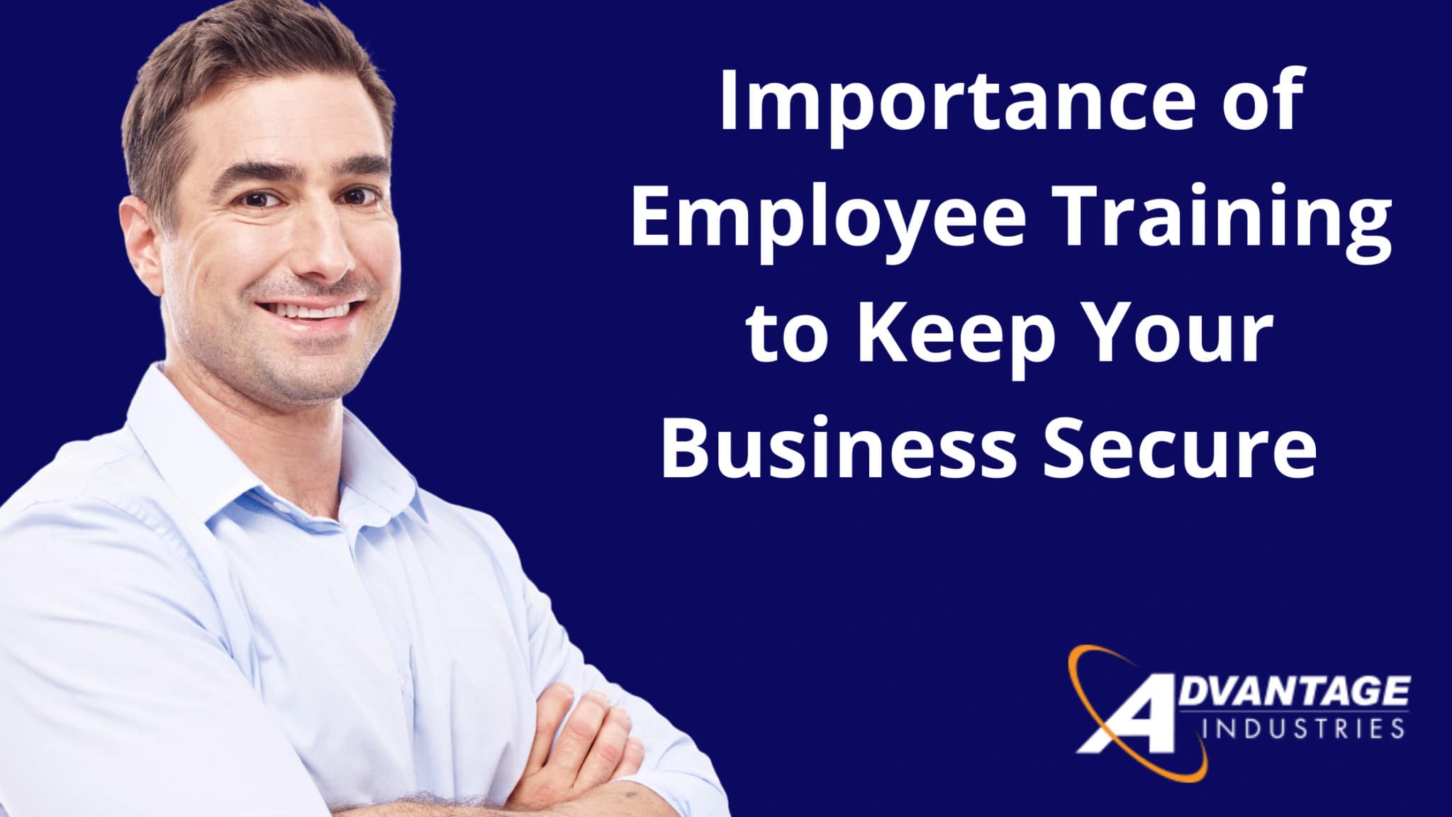 Importance of Employee Training to Keep Your Business Secure